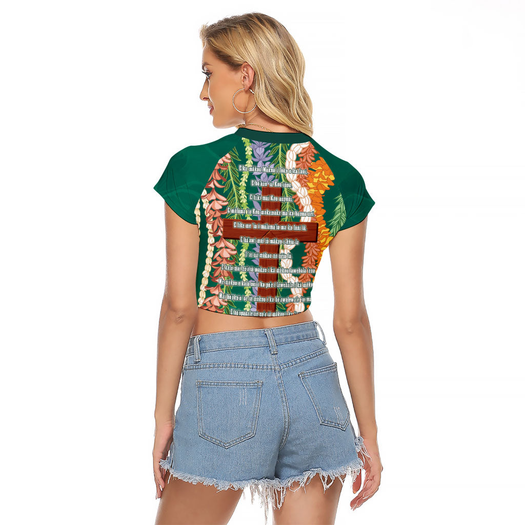 Mahalo Hawaii - ⁠Ka Pule a ka Haku Raglan Cropped T Shirt Mixed Lei
