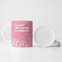 Breast Cancer Awareness Maori Ceramic Mug Kia Kaha Kia Maia Kia Manawanui - Polynesian Pride