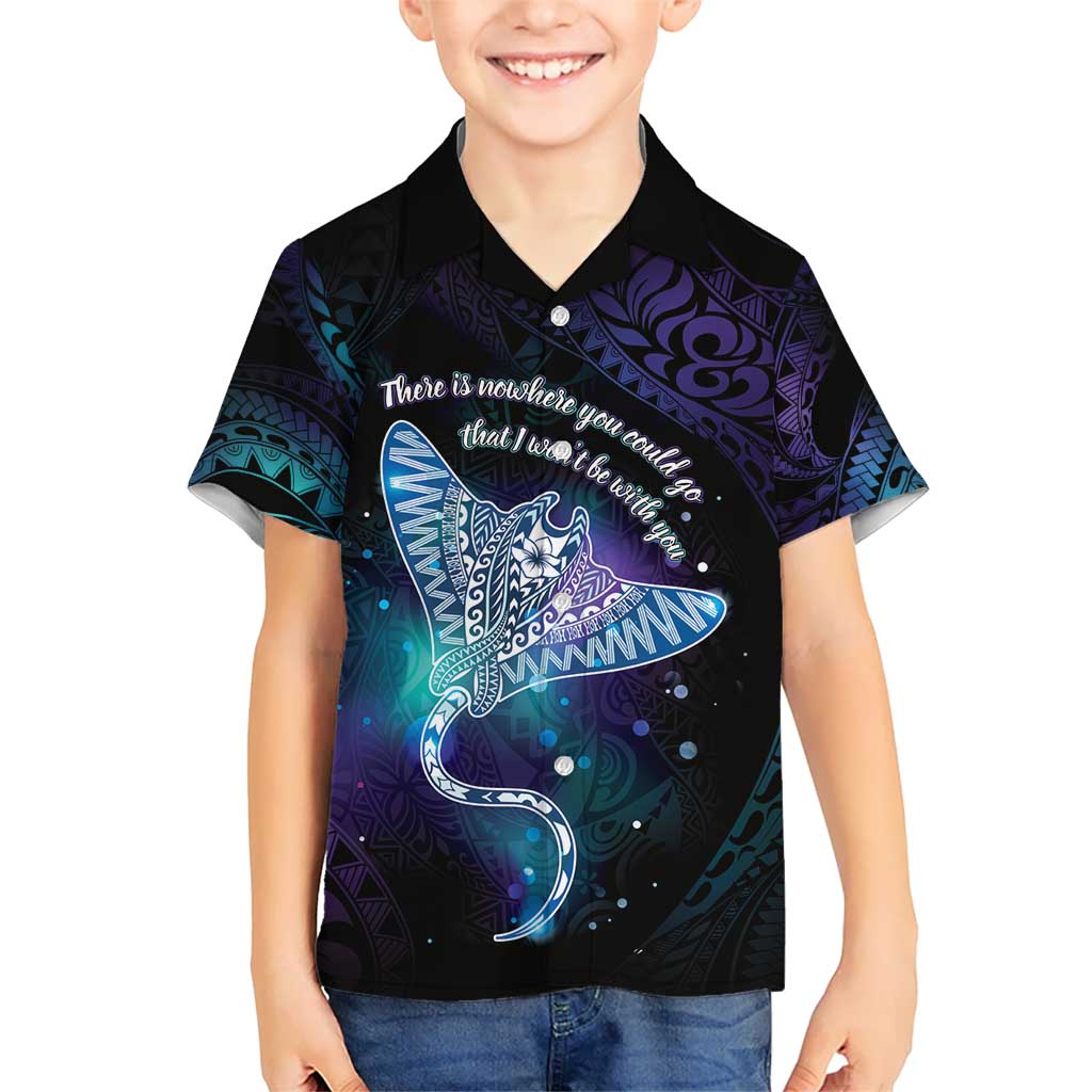Polynesian Tala Manta Ray Kid Hawaiian Shirt Nowhere You Could Go That I Won't Be With You - Polynesian Pride