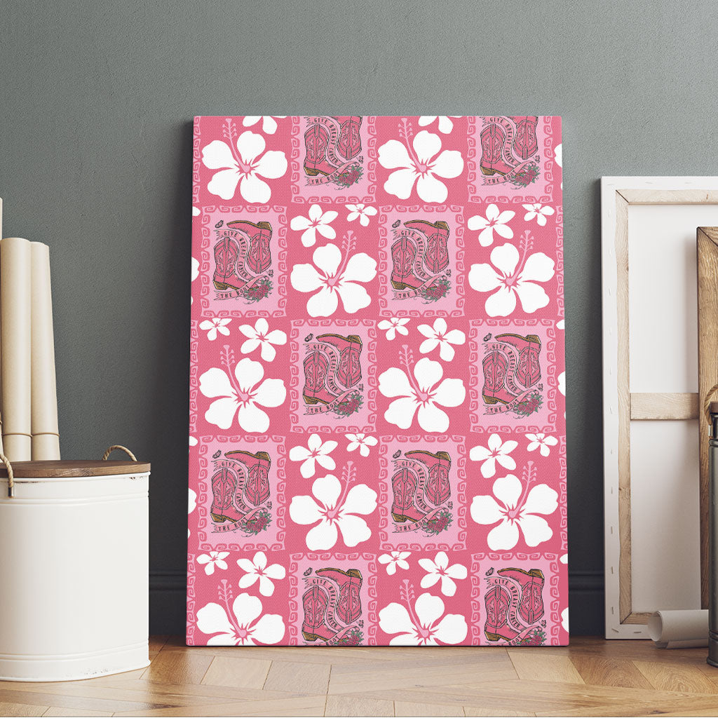 Give Cancer The Boot Pink Cowgirl Canvas Wall Art Western Aloha Hibiscus Paniolo Heritage Floral