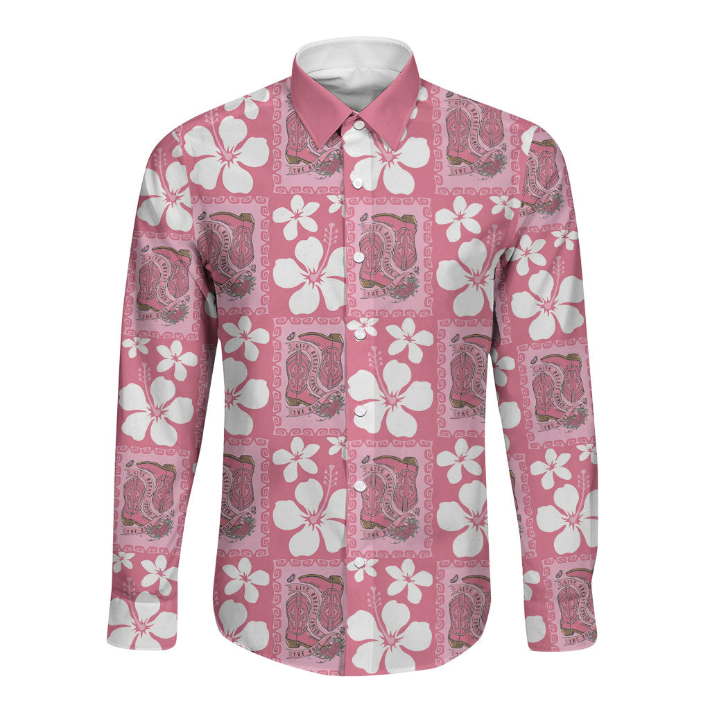 Give Cancer The Boot Pink Cowgirl Long Sleeve Button Shirt Western Aloha Hibiscus Paniolo Heritage Floral