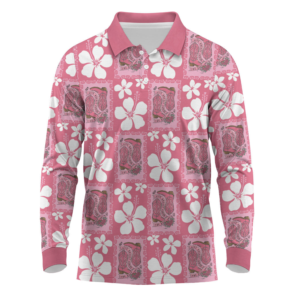 Give Cancer The Boot Pink Cowgirl Long Sleeve Polo Shirt Western Aloha Hibiscus Paniolo Heritage Floral
