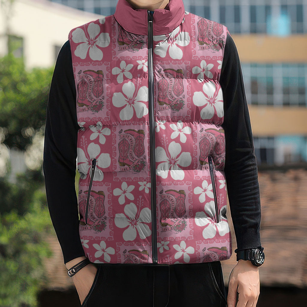 Give Cancer The Boot Pink Cowgirl Sleeveless Puffer Jacket Western Aloha Hibiscus Paniolo Heritage Floral