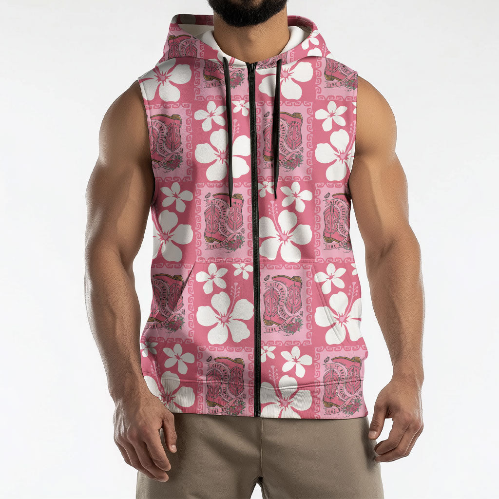 Give Cancer The Boot Pink Cowgirl Sleeveless Zip Hoodie Western Aloha Hibiscus Paniolo Heritage Floral