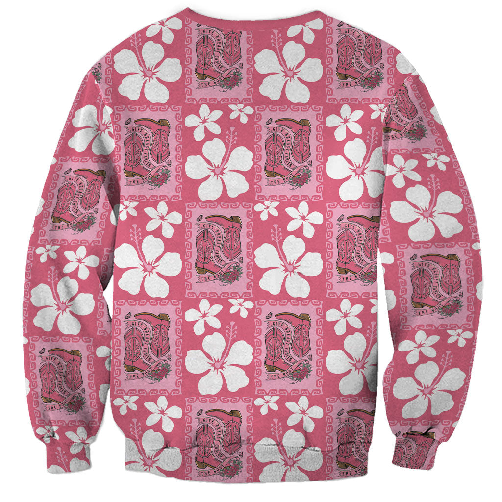 Give Cancer The Boot Pink Cowgirl Sweatshirt Western Aloha Hibiscus Paniolo Heritage Floral