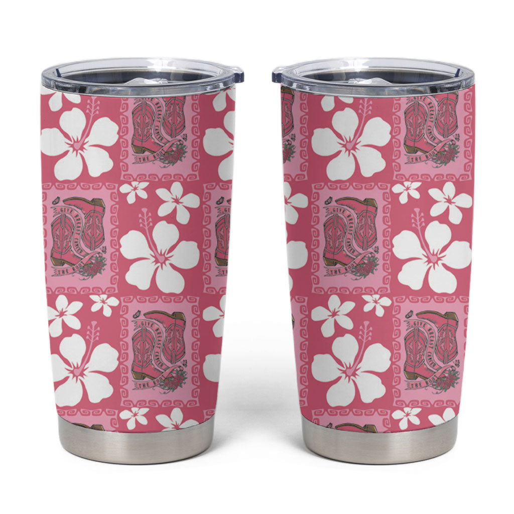 Give Cancer The Boot Pink Cowgirl Tumbler Cup Western Aloha Hibiscus Paniolo Heritage Floral