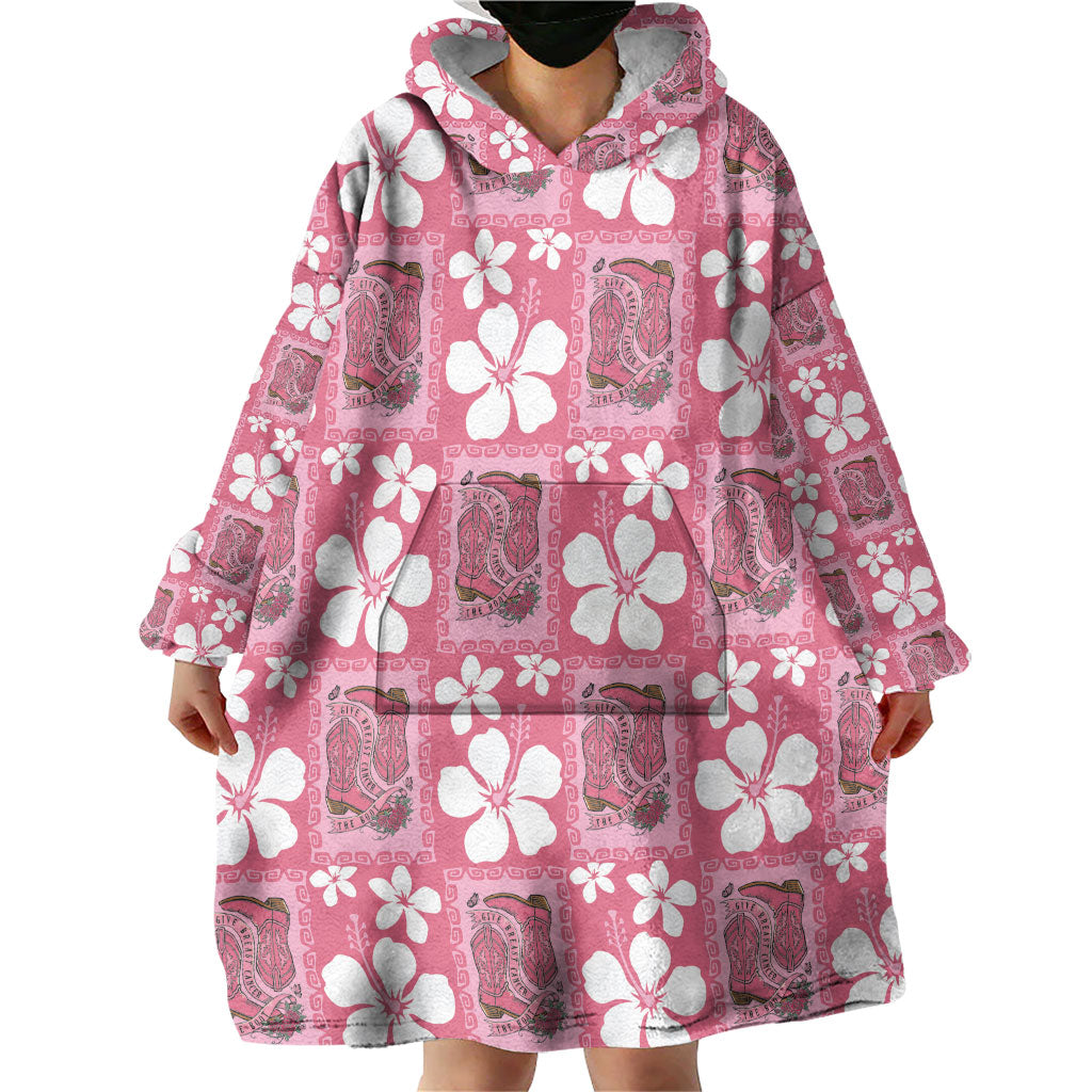 Give Cancer The Boot Pink Cowgirl Wearable Blanket Hoodie Western Aloha Hibiscus Paniolo Heritage Floral