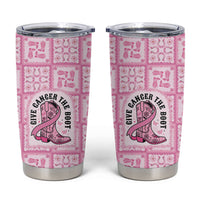 Give Cancer The Boot Pink Cowgirl Tumbler Cup Hawaiian Paniolo Mixed Quilt Pattern Style