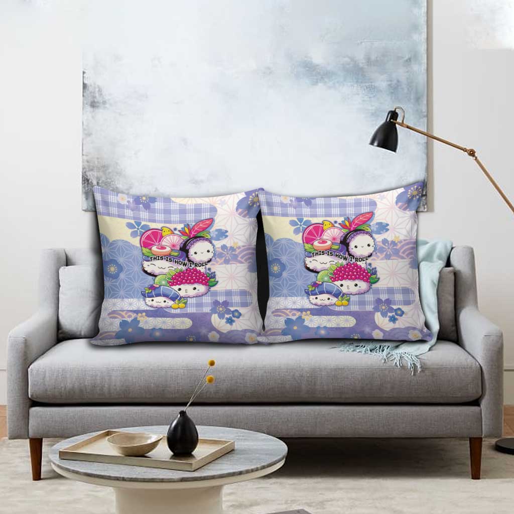 Japanese Kawaii Sushi Pillow Cover Blue Wagara Palaka This Is How I Roll