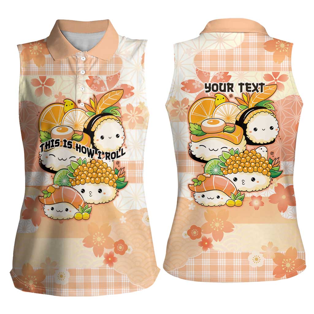 Personalized Japanese Kawaii Sushi Women Sleeveless Polo Shirt Peach Wagara Palaka This Is How I Roll