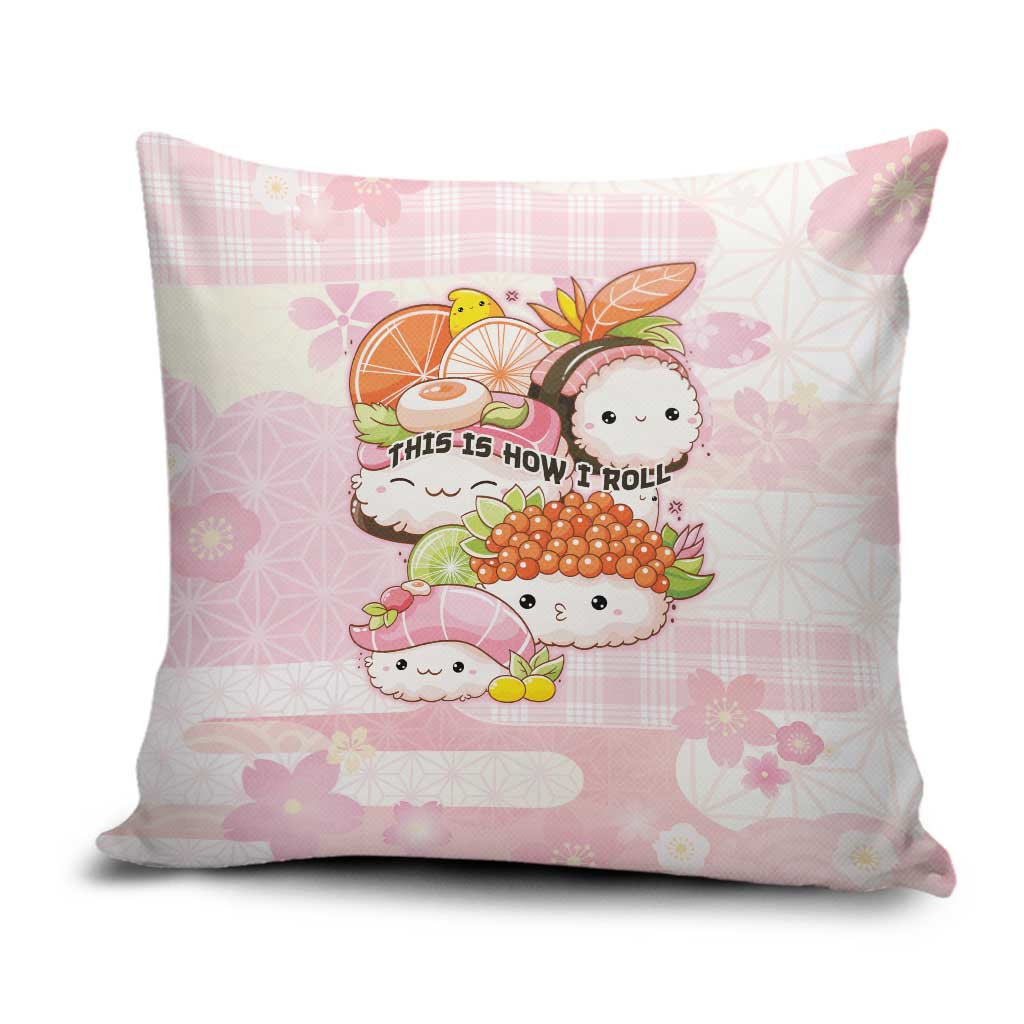 Japanese Kawaii Sushi Pillow Cover Pink Wagara Palaka This Is How I Roll