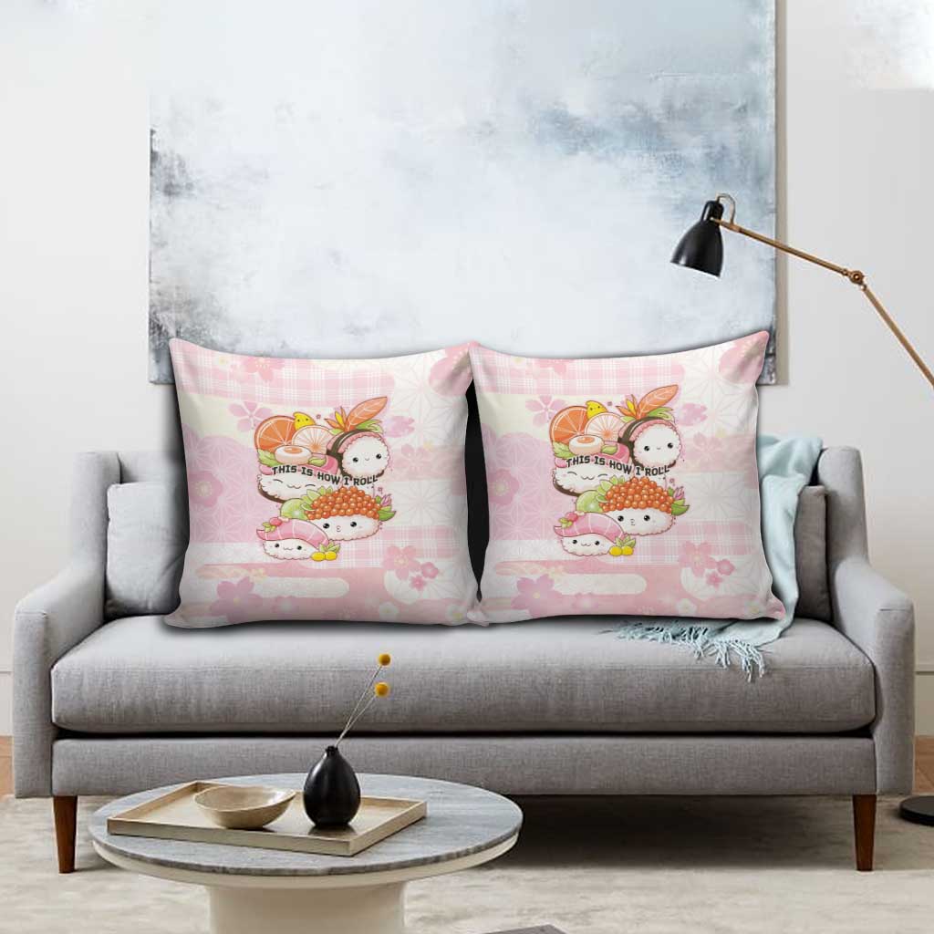 Japanese Kawaii Sushi Pillow Cover Pink Wagara Palaka This Is How I Roll