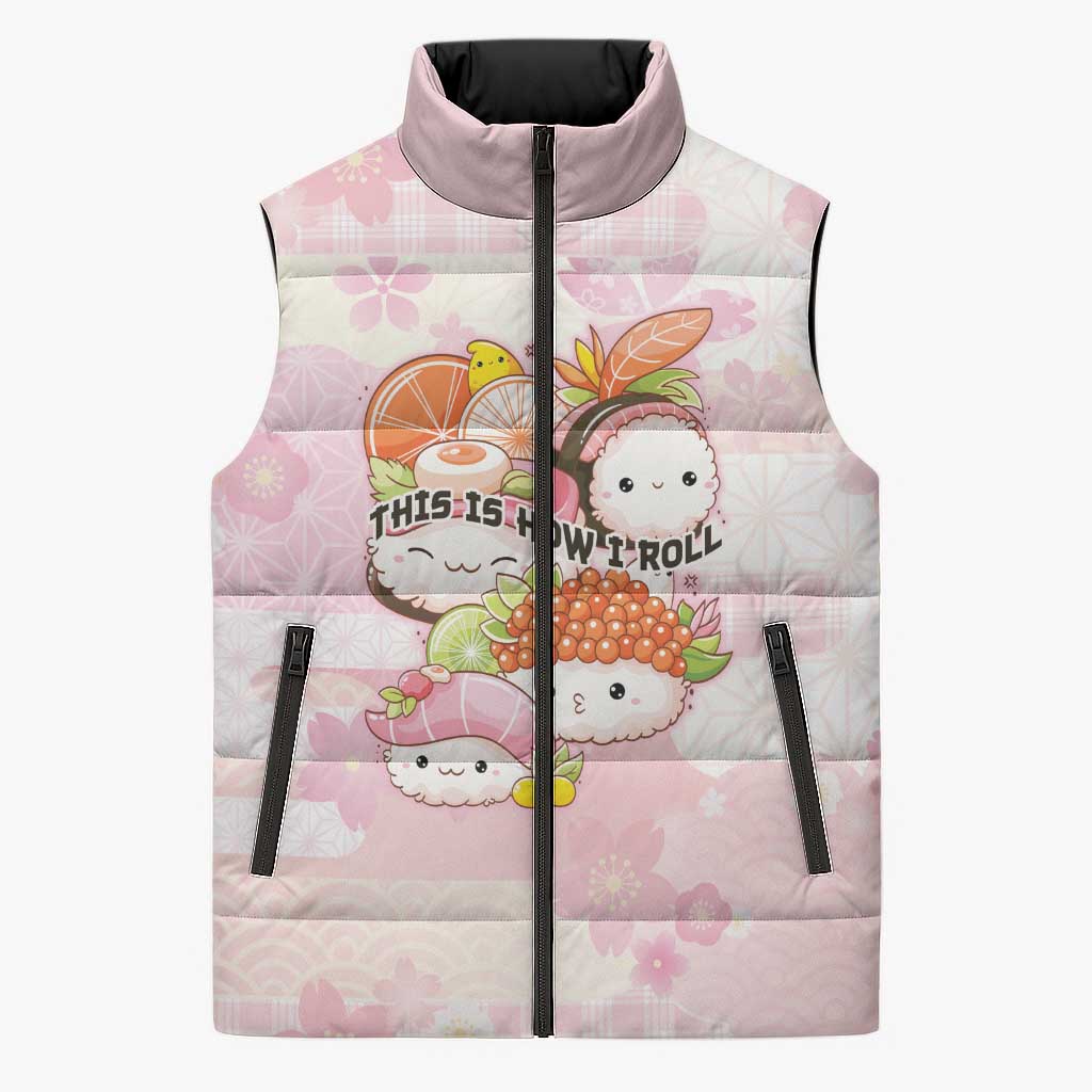 Personalized Japanese Kawaii Sushi Sleeveless Puffer Jacket Pink Wagara Palaka This Is How I Roll