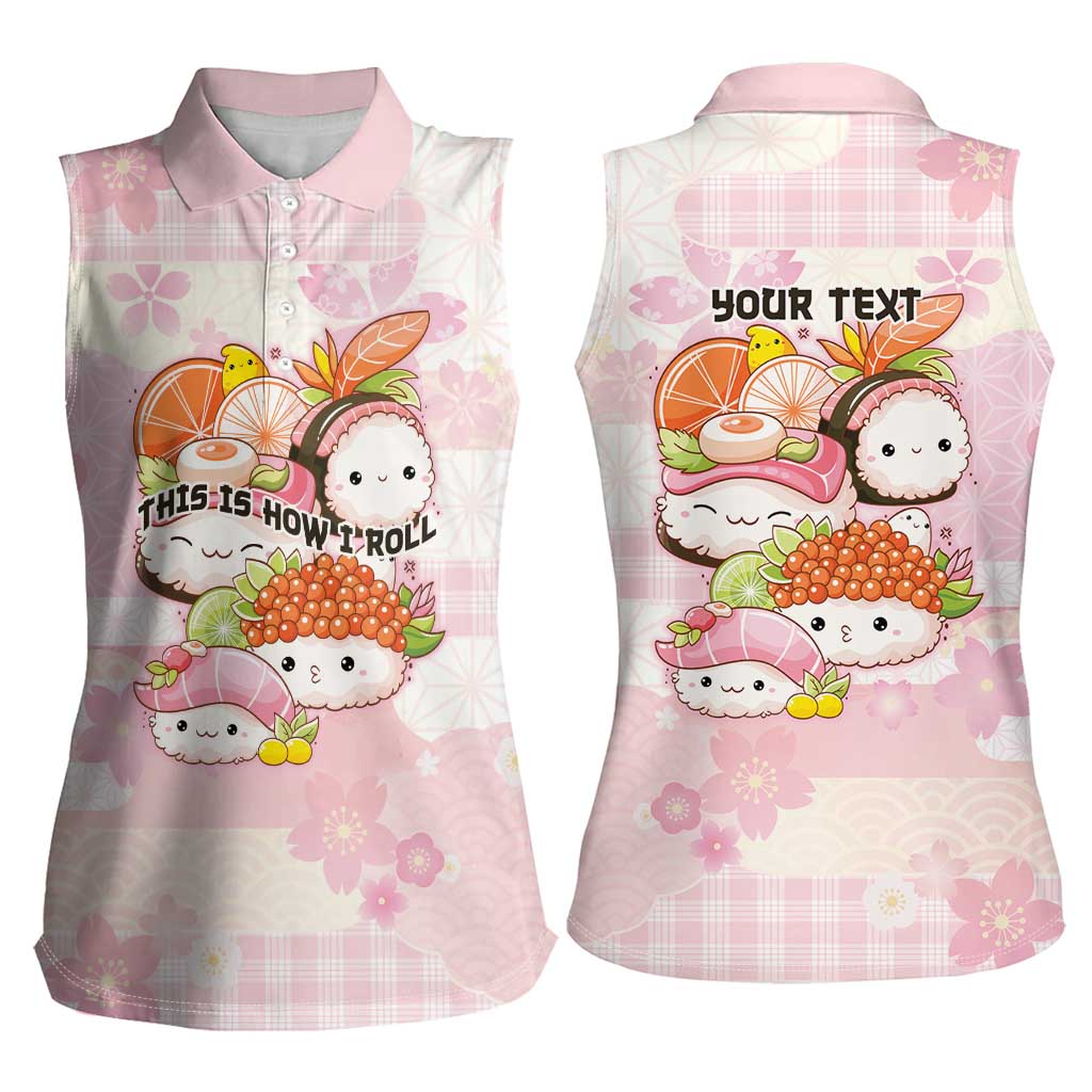 Personalized Japanese Kawaii Sushi Women Sleeveless Polo Shirt Pink Wagara Palaka This Is How I Roll