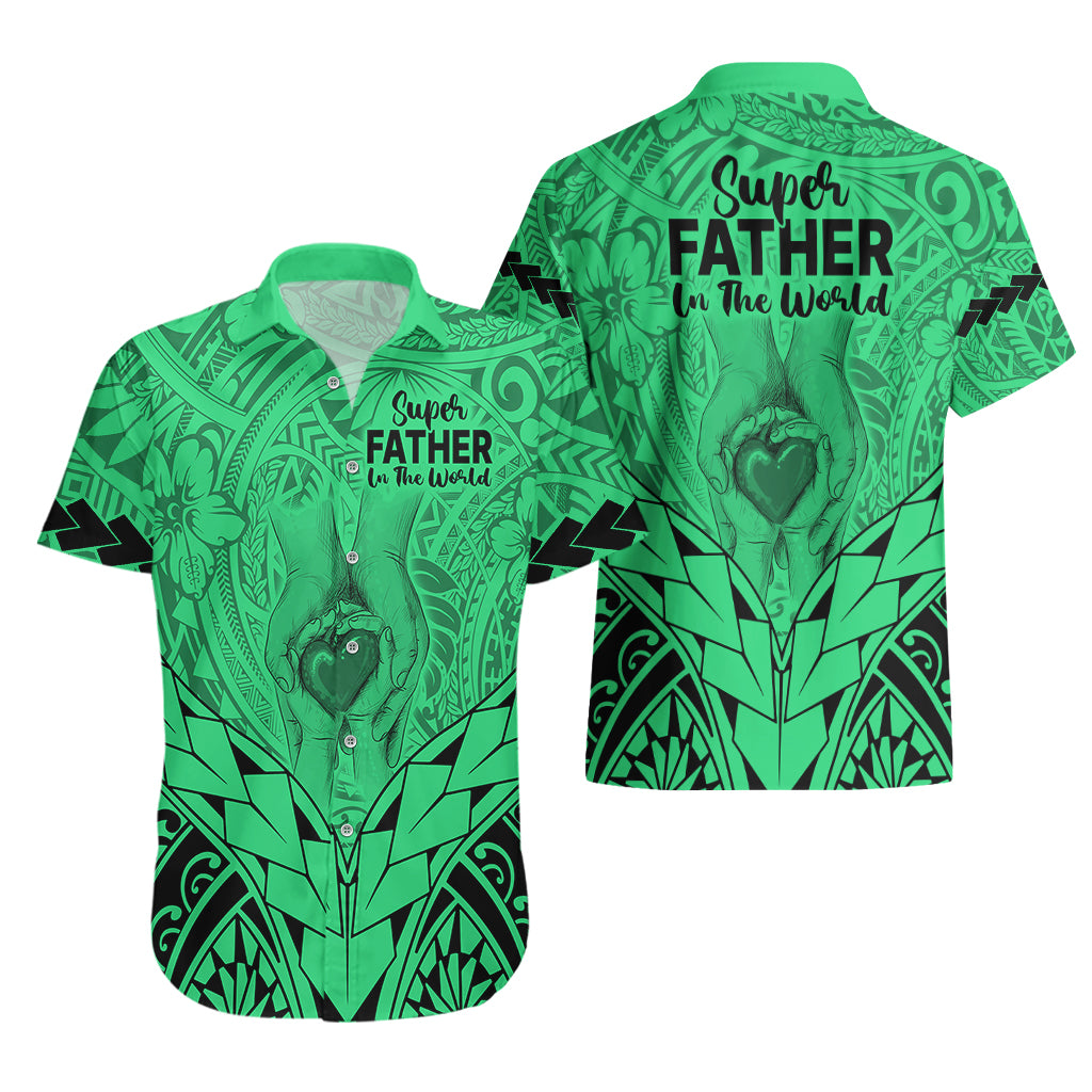 Polynesian Father's Day Gift For Dad Hawaiian Shirt Super Father In The World - Green Polynesian Pattern LT9 - Polynesian Pride