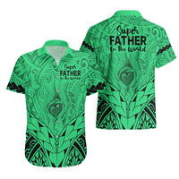Polynesian Father's Day Gift For Dad Hawaiian Shirt Super Father In The World - Green Polynesian Pattern LT9 - Polynesian Pride