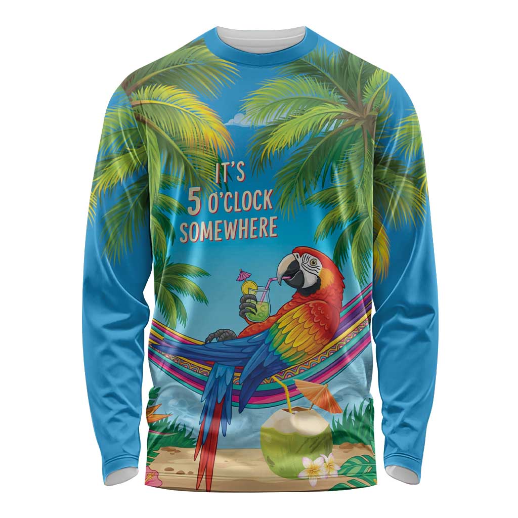 5 Oclock Somewhere Long Sleeve Shirt Hawaii Parrots Cocktail Summer Beach Vibe - Polynesian Pride