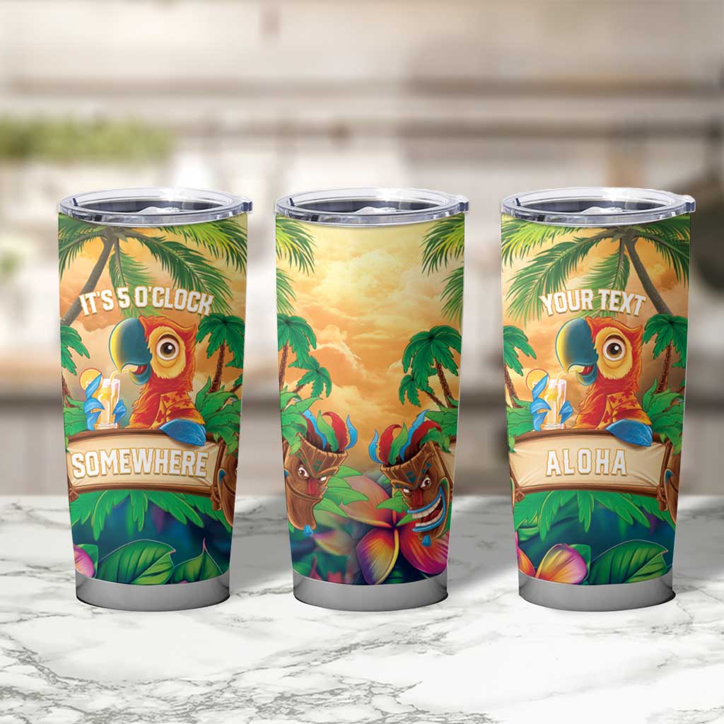 5 Oclock Somewhere Personalized Tumbler Cup Hawaii Parrots Plumeria Summer Vibe - Polynesian Pride