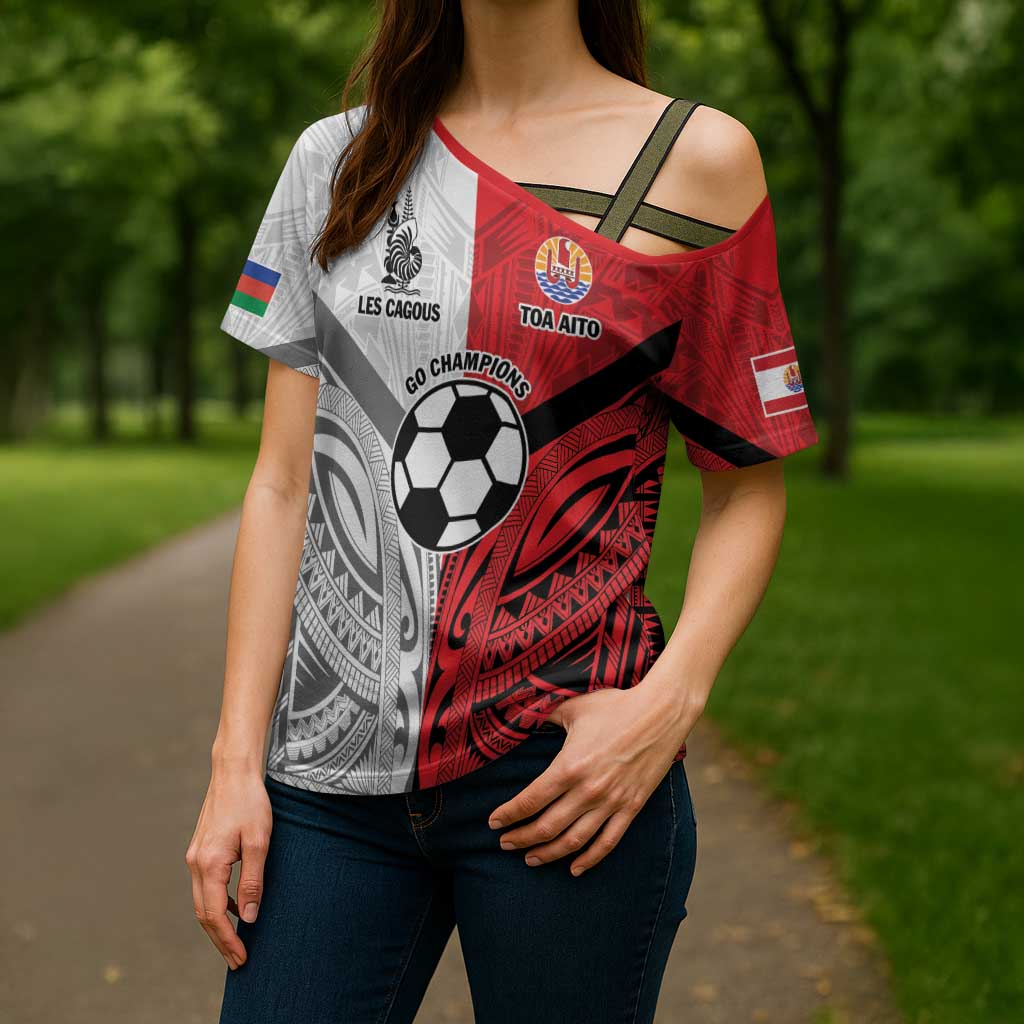 New Caledonia-Tahiti Football Custom Cross Shoulder Shirt Together Go Champions - Polynesian Pride