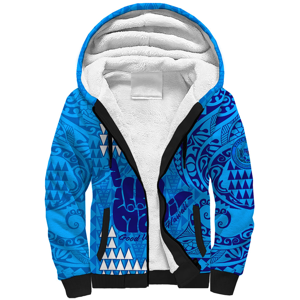 Strong Maui Sherpa Hoodie Good Living Hawaii with Shaka Sign Kakau Tribal Blue LT9 Unisex Blue - Polynesian Pride