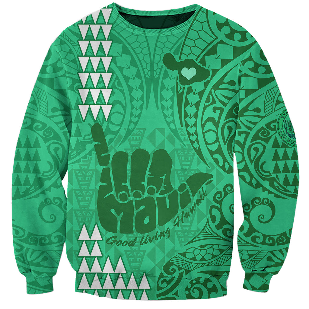 Personalised Strong Maui Sweatshirt Good Living Hawaii with Shaka Sign Kakau Tribal Green LT9 Unisex Green - Polynesian Pride