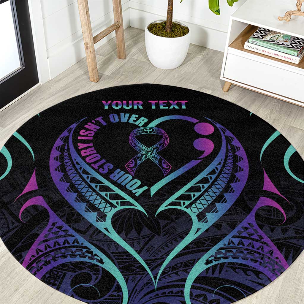 Personalised Your Story Isn't Over Round Carpet Suicide Prevention Awareness Semicolon Heart LT9 Black - Polynesian Pride