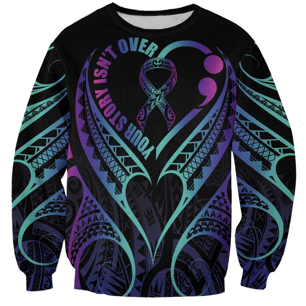 Personalised Your Story Isn't Over Sweatshirt Suicide Prevention Awareness Semicolon Heart LT9 Unisex Black - Polynesian Pride