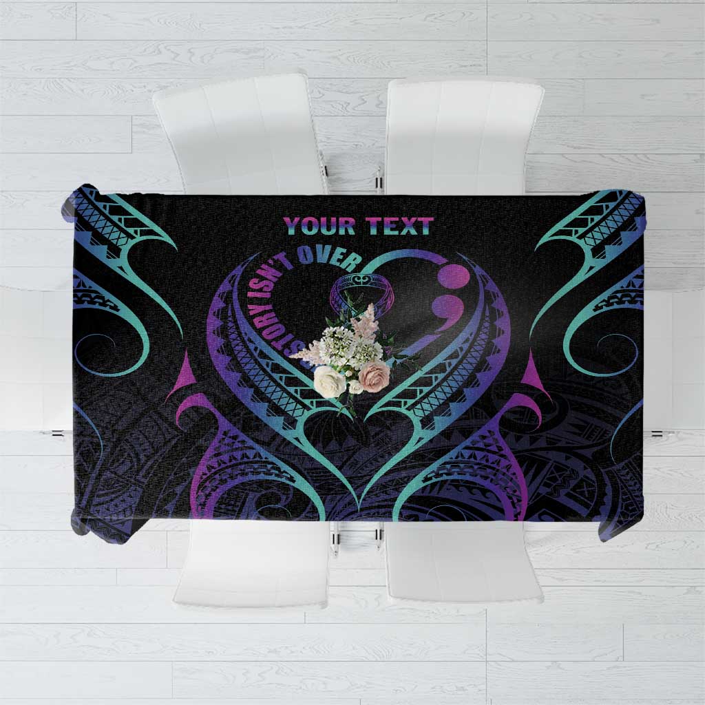 Personalised Your Story Isn't Over Tablecloth Suicide Prevention Awareness Semicolon Heart LT9 Black - Polynesian Pride