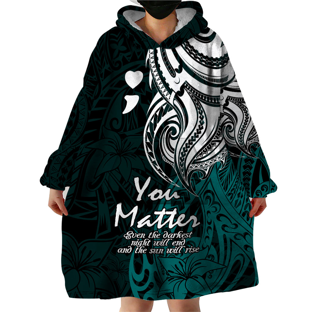 Your Matter Suicide Prevention Wearable Blanket Hoodie Turqoise Polynesian Tribal LT9 - Polynesian Pride