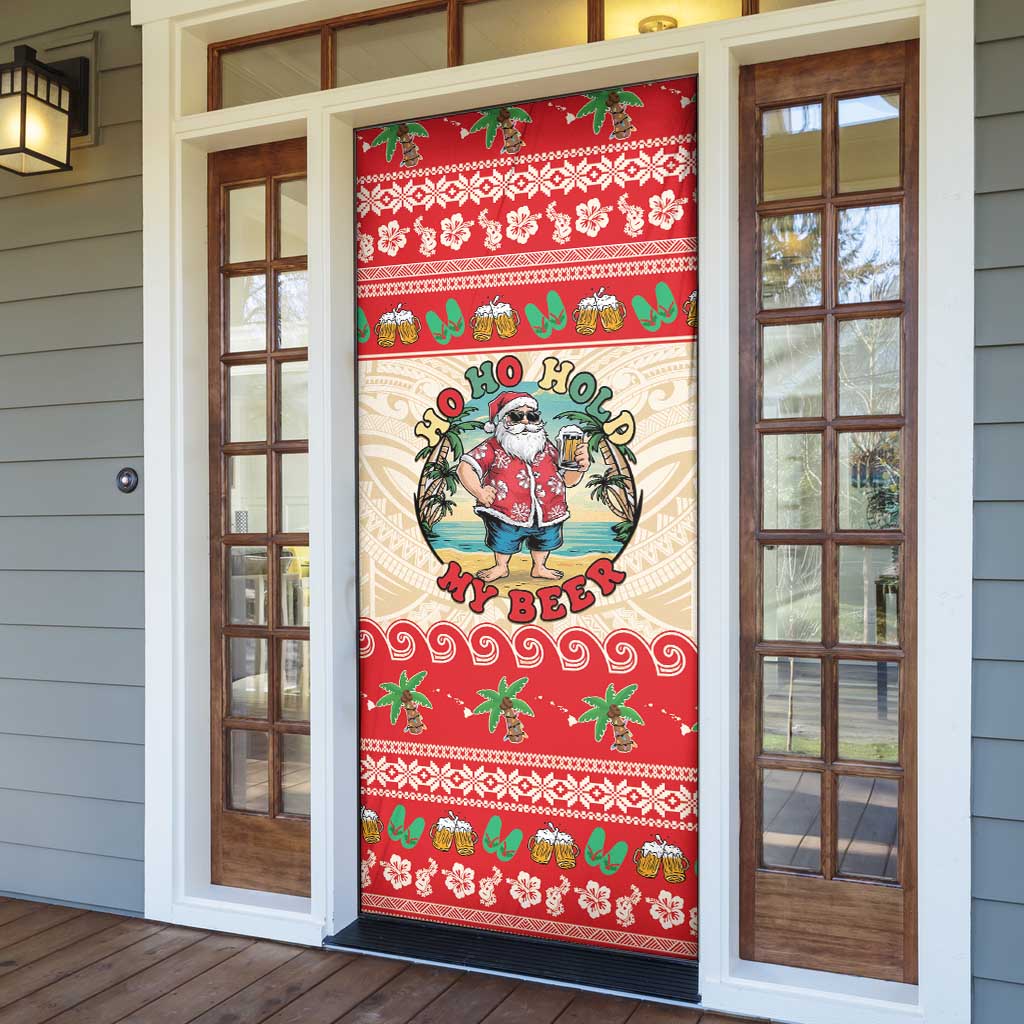 Mele Kalikimaka Hawaii Door Cover Funny Beer-Loving Santa Hawaiian Tropical - Polynesian Pride