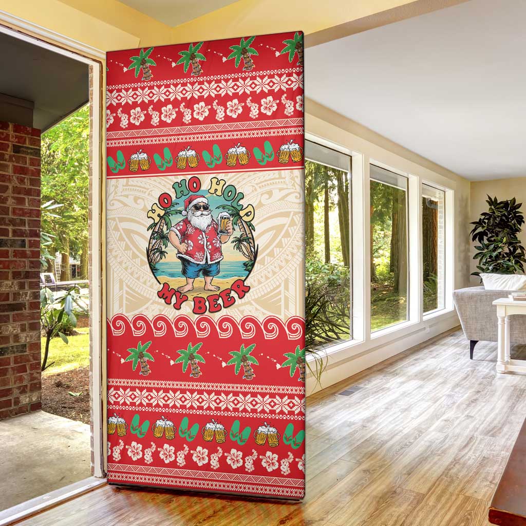 Mele Kalikimaka Hawaii Door Cover Funny Beer-Loving Santa Hawaiian Tropical - Polynesian Pride