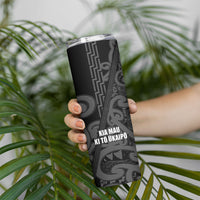 Maori Language Week Personalised Skinny Tumbler Kia Mau Ki To Ukaipo Grey Color LT14 - Polynesian Pride