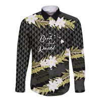 Born And Raised Aloha Hawaii Long Sleeve Button Shirt Kanaka Kakau Hawaiian Tiare Pakalana Lei - Polynesian Pride