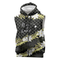 Born And Raised Aloha Hawaii Sleeveless Zip Hoodie Kanaka Kakau Hawaiian Tiare Pakalana Lei - Polynesian Pride