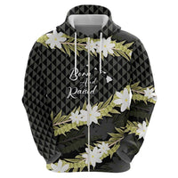 Born And Raised Aloha Hawaii Zip Hoodie Kanaka Kakau Hawaiian Tiare Pakalana Lei - Polynesian Pride