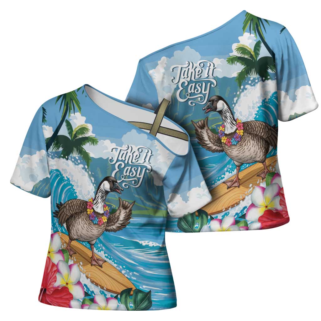 Aloha Hawaii Shaka Nene Goose Cross Shoulder Shirt Surfing Take It Easy - Polynesian Pride