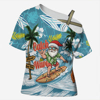 Hawaii Summer Christmas Cross Shoulder Shirt Surfing Santa Shaka Catch The Wave