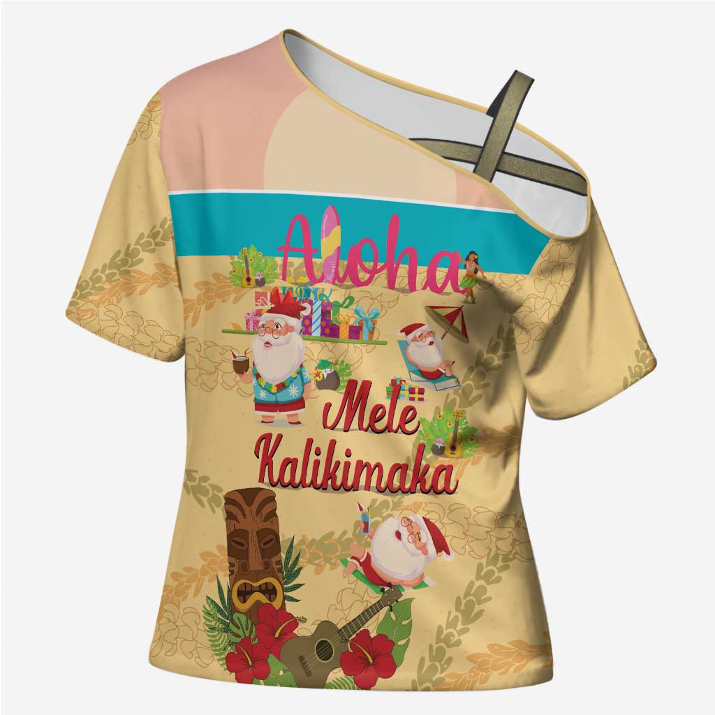 Aloha Hawaii Mele Kalikimaka Cross Shoulder Shirt Beachy Funny Santa Hawaiian Lei - Polynesian Pride