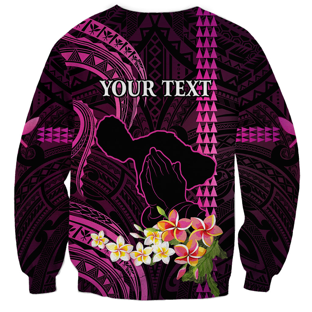 Personalised Hawaii Sweatshirt Pray For Maui Hawaiian Plumeria Be Strong Pink Verison LT14 - Polynesian Pride