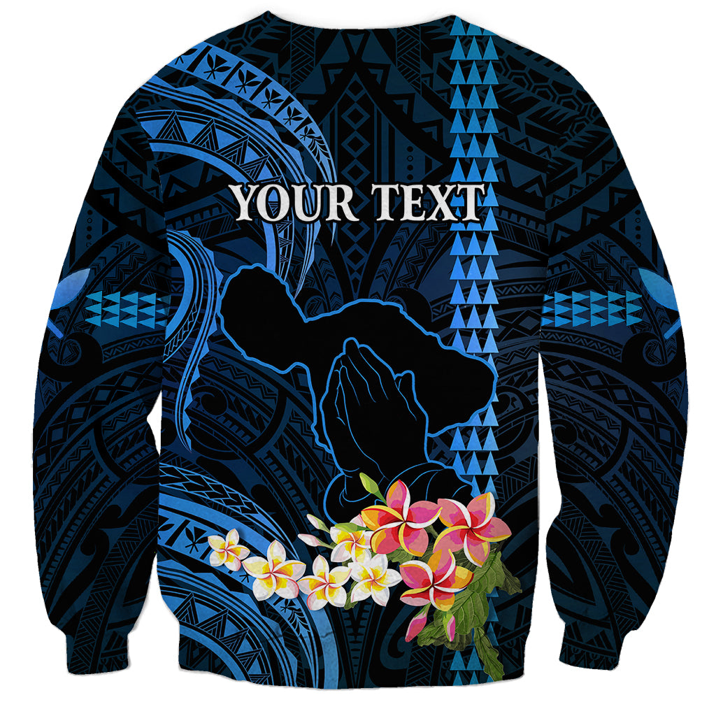 Personalised Hawaii Sweatshirt Pray For Maui Hawaiian Plumeria Be Strong Blue Verison LT14 - Polynesian Pride