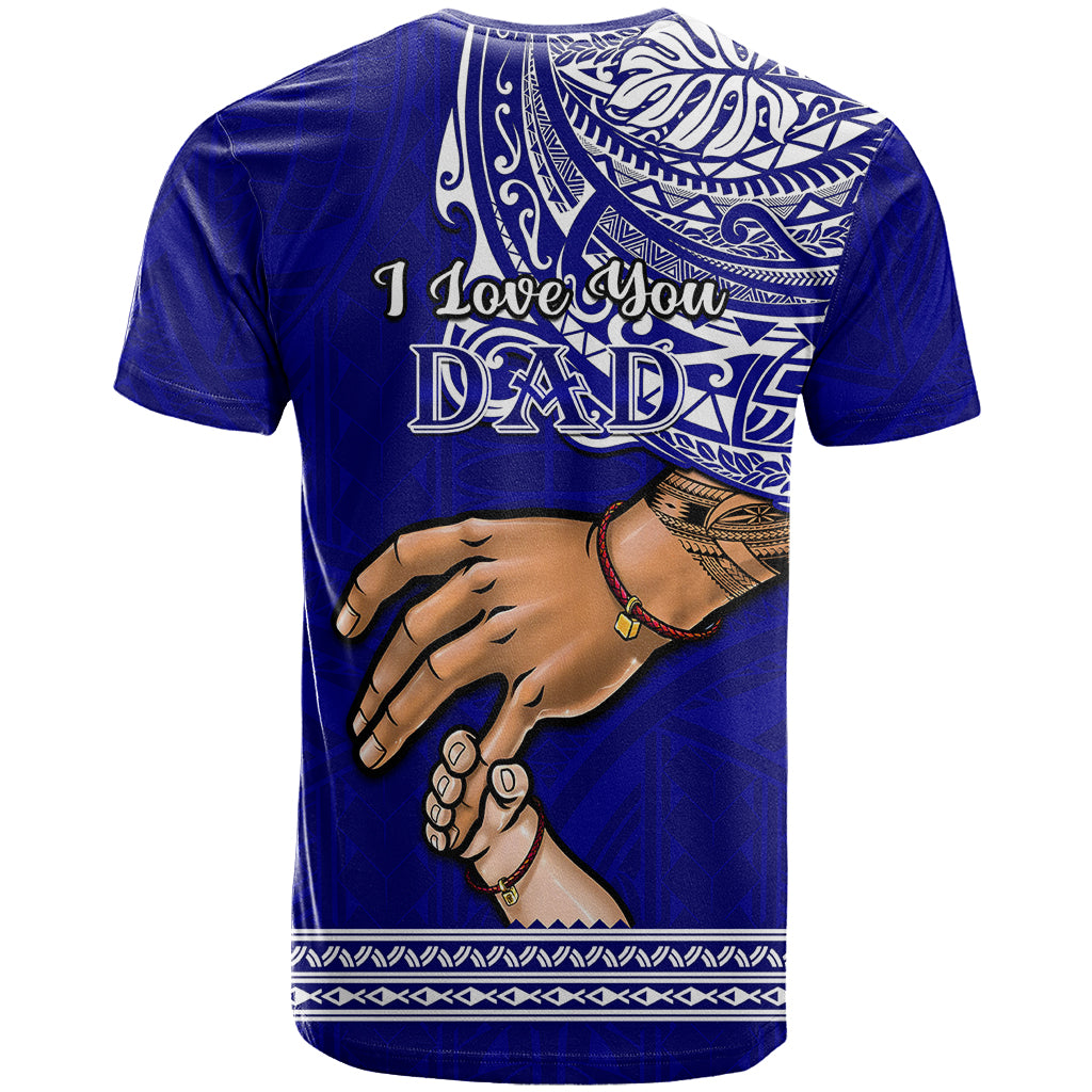 Polynesian Pride Father Day American Samoa T Shirt I Love You Dad LT14 - Polynesian Pride