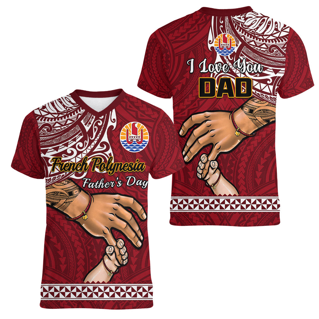 Polynesian Pride Father Day French Polynesia Women V Neck T Shirt I Love You Dad LT14 - Polynesian Pride