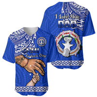 Polynesian Pride Father Day Northern Mariana Islands Baseball Jersey CNMI I Love You Dad LT14 - Polynesian Pride