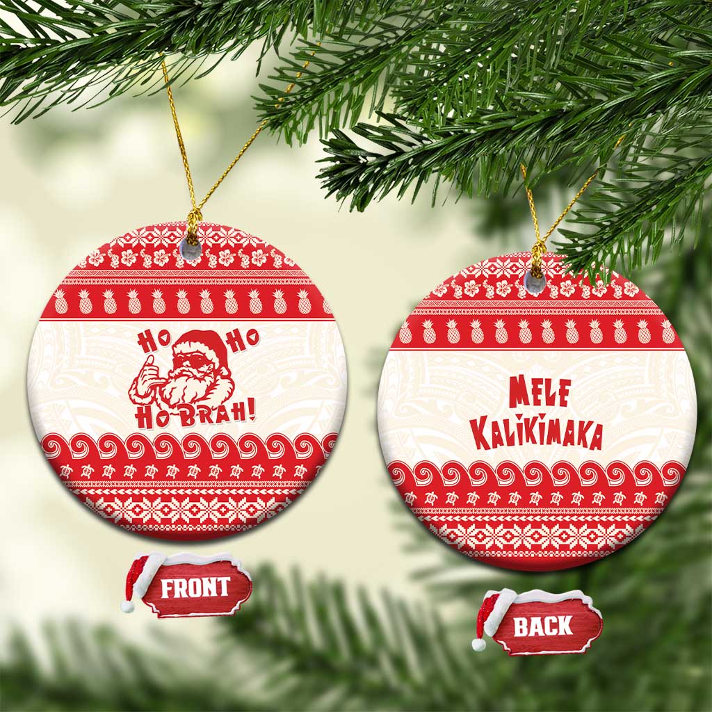 Red Mele Kalikimaka Hawaii Ceramic Ornament Funny Ho Ho Ho Santa Shaka - Polynesian Pride