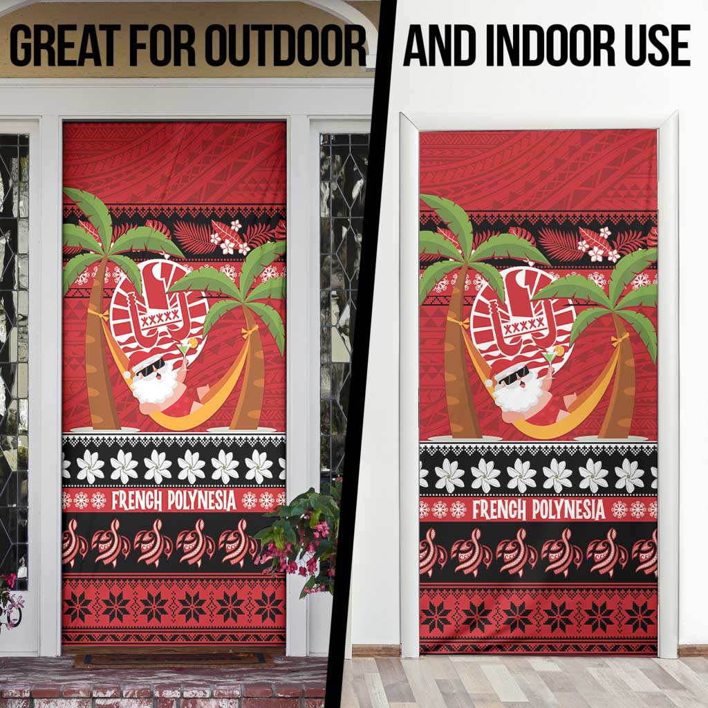 French Polynesia Christmas Door Cover Tiare Chilling Santa Oaoa I teie Noera - Polynesian Pride