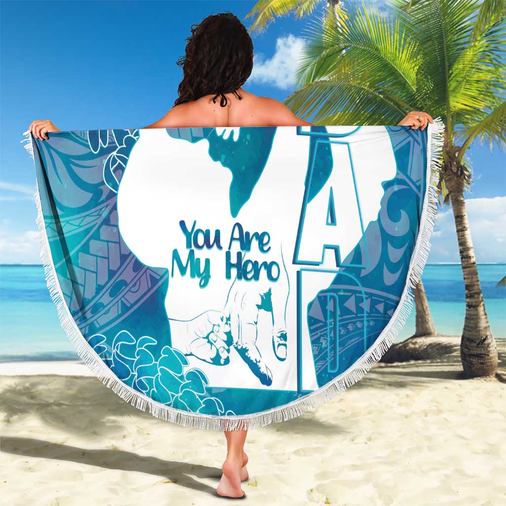 Turquoise Polynesia Father's Day Beach Blanket Dad You Are My Hero
