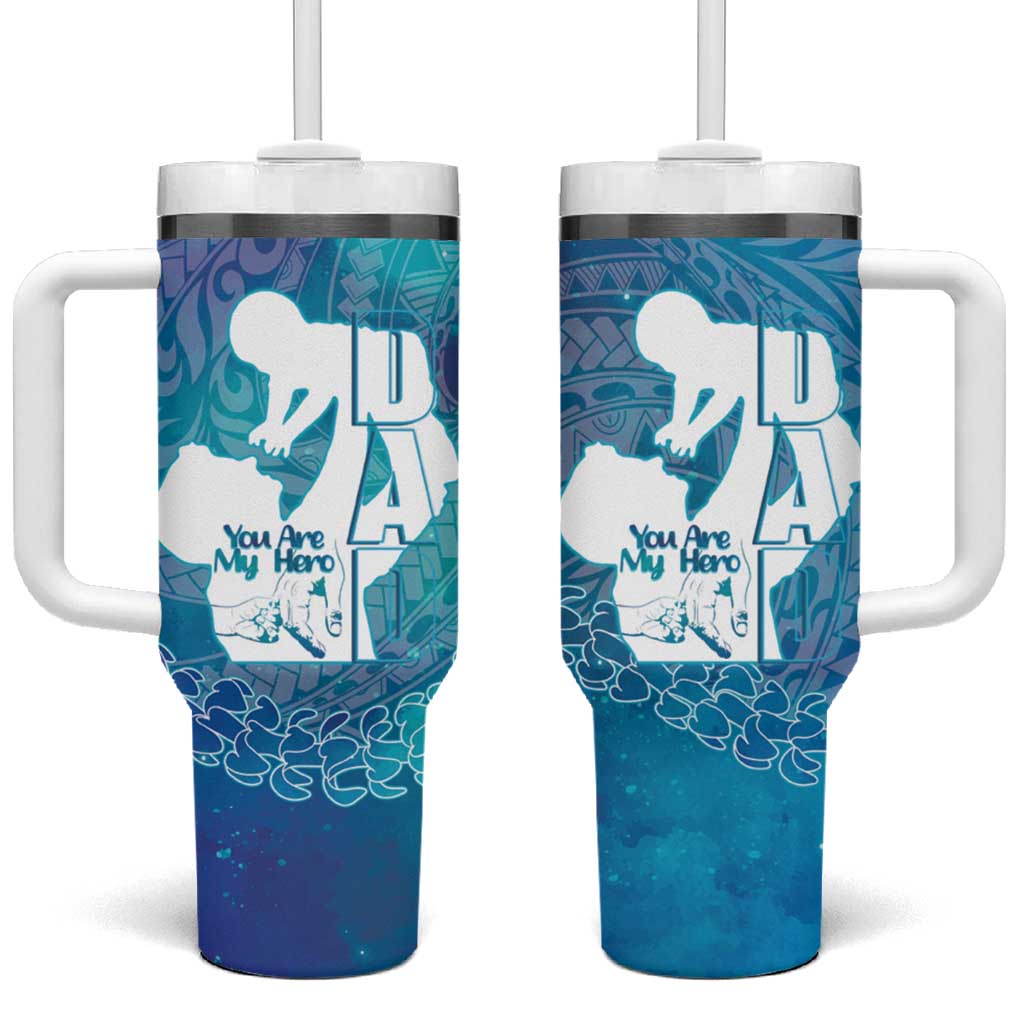 Turquoise Polynesia Father's Day Tumbler With Handle Dad You Are My Hero