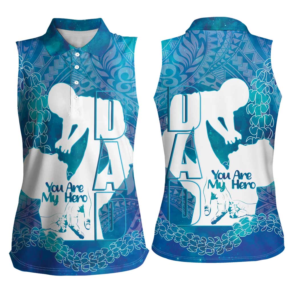 Turquoise Polynesia Father's Day Women Sleeveless Polo Shirt Dad You Are My Hero