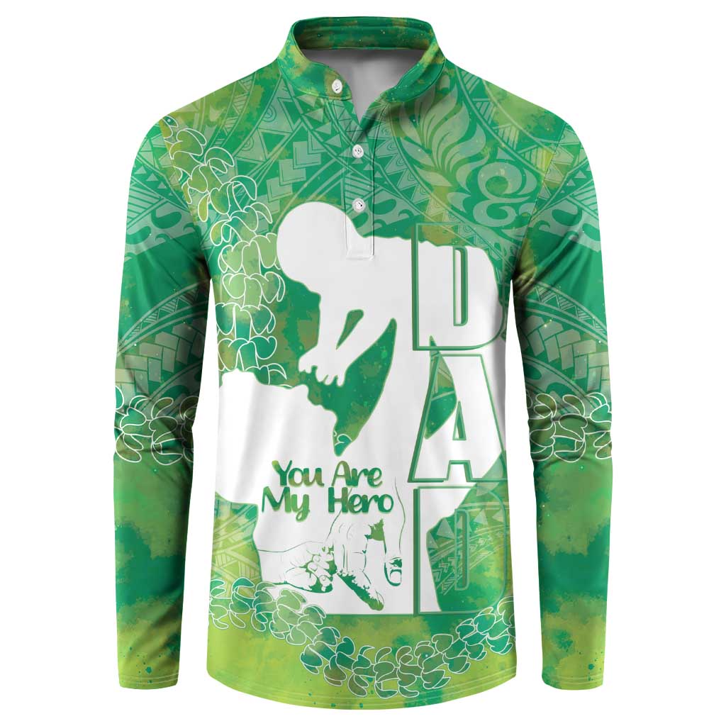 Green Polynesia Father's Day Button Sweatshirt Dad You Are My Hero