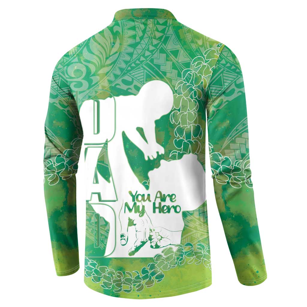 Green Polynesia Father's Day Button Sweatshirt Dad You Are My Hero